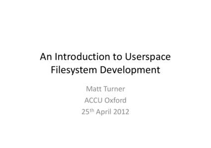 Special purpose file systems / Unix / Mtab / Filesystem in Userspace / Procfs / Tmpfs / Sysfs / UnionFS / Filesystem Hierarchy Standard / System software / Software / Computing