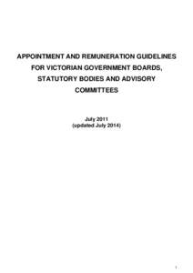 APPOINTMENT AND REMUNERATION GUIDELINES FOR VICTORIAN GOVERNMENT BOARDS, STATUTORY BODIES AND ADVISORY COMMITTEES  July 2011