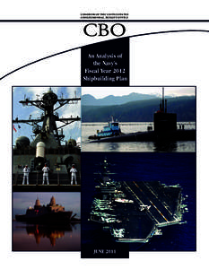 An Analysis of the Navy’s Fiscal Year 2012 Shipbuilding Plan