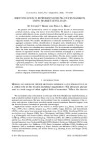 Econometrica, Vol. 82, No. 5 (September, 2014), 1749–1797  IDENTIFICATION IN DIFFERENTIATED PRODUCTS MARKETS USING MARKET LEVEL DATA BY STEVEN T. BERRY AND PHILIP A. HAILE1 We present new identification results for non