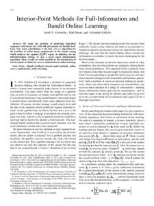 4164  IEEE TRANSACTIONS ON INFORMATION THEORY, VOL. 58, NO. 7, JULY 2012 Interior-Point Methods for Full-Information and Bandit Online Learning