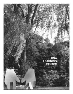 DNA LEARNING CENTER DNA LEARNING CENTER ADMINISTRATION