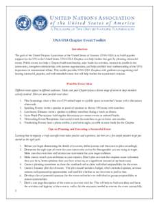 UNA-USA Chapter Event Toolkit Introduction The goal of the United Nations Association of the United States of America (UNA-USA) is to build popular support for the UN in the United States. UNA-USA Chapters can help furth