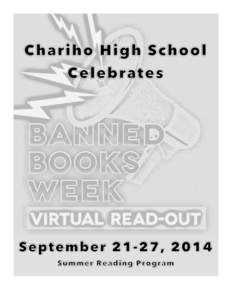    Chariho High School Summer Reading Assignment 2014 Banned Books Week “Virtual Read-Out” September[removed]is Banned Books Week and to celebrate our freedom to read, you will fulfill your summer reading expectation