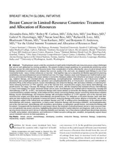 BREAST HEALTH GLOBAL INITIATIVE Blackwell Publishing Inc Breast Cancer in Limited-Resource Countries: Treatment and Allocation of Resources Alexandru Eniu, MD,* Robert W. Carlson, MD,† Zeba Aziz, MD,‡ José Bines, MD