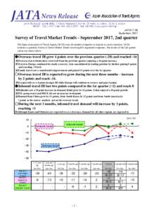 JATA17-26 September, 2017 Survey of Travel Market Trends - Septermber 2017, 2nd quarter The Japan Association of Travel Agents (JATA) asks all member companies to register as survey monitors. JATA conducts a quarterly Su