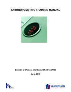 ANTHROPOMETRIC TRAINING MANUAL  Division of Women, Infants and Children (WIC)