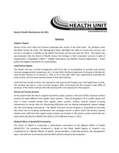 Board of Health Meeting June 18, 2015 Summary Auditor’s Report Serena Fortin, from Allan and Partners presented the results of the 2014 audit. No problems were identified during the audit. The Management letter identif