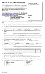 APPEAL TO THE STATE BOARD OF EQUALIZATION  FOR OFFICIAL USE ONLY DO NOT WRITE IN THIS SPACE  This form must be completely filled in, signed and sworn to (notarized), and