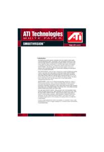 ATI Technologies W H I T E PA P E R  SMOOTHVISION™
