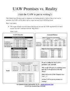 UAW Promises vs. Reality (Ask the UAW to put in writing!) The United Auto Workers and its organizers are leading people to believe that, if we vote to unionize, the UAW will be able to get us wage increases up to $28.00 