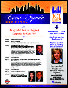 Event Agenda  JOIN US JULY 21, 2014! Chicago’s 101 Best and Brightest Companies To Work For®