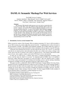 DAML-S: Semantic Markup For Web Services The DAML Services Coalition: Anupriya Ankolekar , Mark Burstein , Jerry R. Hobbs , Ora Lassila , David L. Martin , Sheila A. McIlraith , Srini Narayanan , Massimo Paolucci