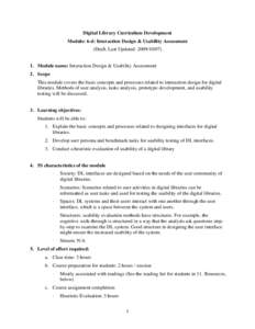 Digital Library Curriculum Development Module: 6-d: Interaction Design & Usability Assessment (Draft, Last Updated: Module name: Interaction Design & Usability Assessment 2. Scope This module covers the ba