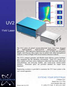 UV2 11eV Laser The UV2 series of pulsed vacuum-ultraviolet lasers have been designed for high-resolution