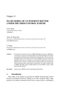Chapter 11 FLUID MODEL OF AN INTERNET ROUTER UNDER THE MIMD CONTROL SCHEME Urtzi Ayesta LAAS-CNRS, Toulouse, France 