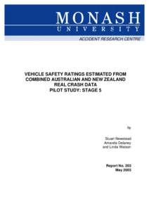 ACCIDENT RESEARCH CENTRE  VEHICLE SAFETY RATINGS ESTIMATED FROM COMBINED AUSTRALIAN AND NEW ZEALAND REAL CRASH DATA PILOT STUDY: STAGE 5