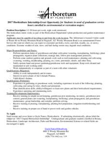 2017 Horticulture Internship-Great Opportunity for Students in need of graduation service hours enrolled in environmental or recreation majors Position Descriptionhours per week, eight week minimum) The horticult