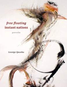 free floating instant nations preverbs George Quasha