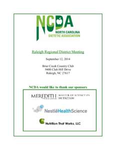 Raleigh Regional District Meeting September 12, 2014 Brier Creek Country Club 9400 Club Hill Drive Raleigh, NC 27617