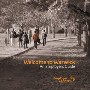 Welcome to War wick  An Employers Guide Why choose Warwick?