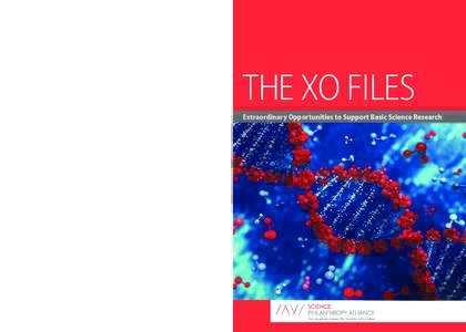 THE XO FILES Extraordinary Opportunities to Support Basic Science Research 480 South California Avenue, #304 Palo Alto, California1200