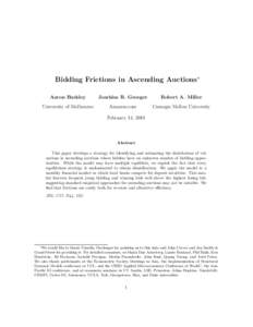 Bidding Frictions in Ascending Auctions∗ Aaron Barkley Joachim R. Groeger  Robert A. Miller