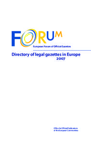 European Forum of Official Gazettes  Directory of legal gazettes in Europe 7  Office for Official Publications
