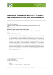 Gamma-Ray Observations with CALET: Exposure Map, Response Functions, and Simulated Results Nicholas Cannady∗†and Department of Physics and Astronomy, Louisiana State University, Baton Rouge, LA, 70803, USA