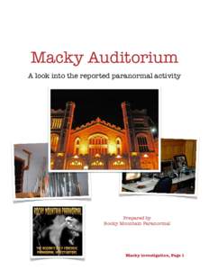 Macky Auditorium A look into the reported paranormal activity Prepared by Rocky Mountain Paranormal