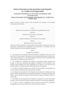 Rules of Procedure of the Assembly of the Republic noof 20 AugustDeclaration of Rectification no. 96-A/2007 of 19 Septemberas amended by the  Rules of Procedure of the Assembly of the Republic no. 