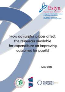 How do surplus places affect the resources available for expenditure on improving outcomes for pupils?  May 2012