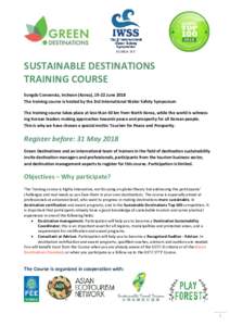 SUSTAINABLE DESTINATIONS TRAINING COURSE Songdo Convensia, Incheon (Korea), 19-22 June 2018 The training course is hosted by the 3rd International Water Safety Symposium The training course takes place at less than 50 km