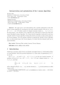 1  Interpretation and optimization of the k-means algorithm Kristian Sabo Department of Mathematics, University of Osijek Trg Lj. Gaja 6, HR – Osijek, Croatia