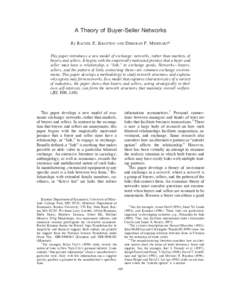 A Theory of Buyer-Seller Networks By RACHEL E. KRANTON AND  DEBORAH F. MINEHART*