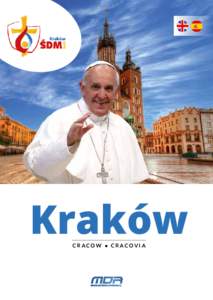 Kraków CRACOW ● CRACOVIA Wydanie specjalne magazynu „PO DRODZE”