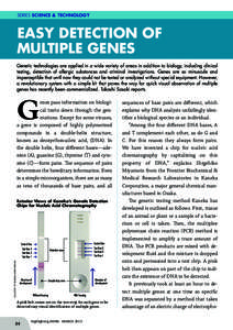 SERIES SCIENCE & TECHNOLOGY  Easy Detection of Multiple Genes Genetic technologies are applied in a wide variety of areas in addition to biology, including clinical testing, detection of allergic substances and criminal 
