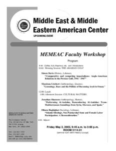 Middle East & Middle Eastern American Center UPCOMING EVENT MEMEAC Faculty Workshop Program