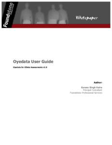 Oyedata User Guide Oyedata for OData Assessments v1.0 Author: Gursev Singh Kalra Principal Consultant