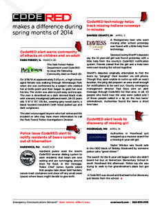 makes a difference during spring months of 2014 CodeRED alert warns community of attacks on children and an adult PARK FOREST, IL MARCH 20