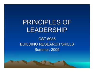 •  There is a huge literature base that encompasses the practice of leadership. Leadership has been defined as a highly dynamic relationship between an individual and other members of a group in a specific environme