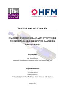 SUMMER RESEARCH REPORT  EVALUATION OF AN EJECTOR RAMP AS AN EFFECTIVE HEAD INCREASER IN LOW-HEAD HYDROPOWER PLANTS USING KAPLAN TURBINES