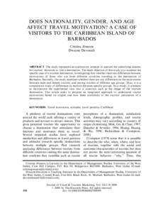 DOES NATIONALITY, GENDER, AND AGE AFFECT TRAVEL MOTIVATION? A CASE OF VISITORS TO THE CARIBBEAN ISLAND OF BARBADOS Cristina Jo¨nsson Dwayne Devonish