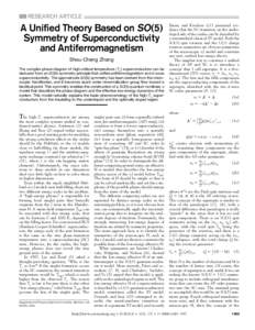 RESEARCH ARTICLE  A Unified Theory Based on SO(5) Symmetry of Superconductivity and Antiferromagnetism Shou-Cheng Zhang