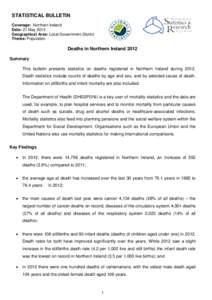 STATISTICAL BULLETIN Coverage: Northern Ireland Date: 21 May 2013 Geographical Area: Local Government District Theme: Population