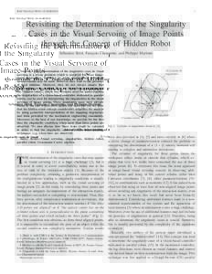 IEEE TRANSACTIONS ON ROBOTICS  1 Revisiting the Determination of the Singularity Cases in the Visual Servoing of Image Points