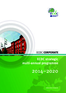 ECDC CORPORATE  ECDC strategic multi-annual programme  2014–2020