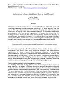Boase, JImplications of software-based mobile media for social research. Mobile Media & Communication, 1(1), Published version available at: http://mmc.sagepub.com/contentfull Implications of Sof