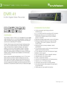 TruVision™ Line / Video Surveillance  DVR 41 H.264 Digital Video Recorder