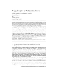 A Type Discipline for Authorization Policies ´ CEDRIC FOURNET and ANDREW D. GORDON Microsoft Research and